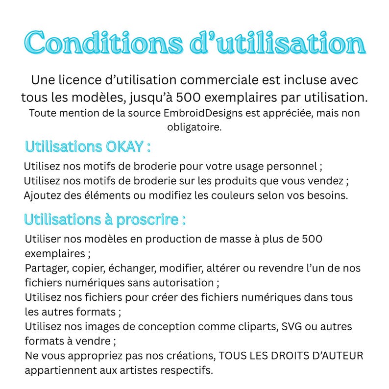 May include: A digital document titled Conditions d'utilisation detailing commercial usage terms for embroidery designs. It outlines permissions for personal and small-scale commercial use up to 500 items, while prohibiting mass production, file sharing, and unauthorized resale.