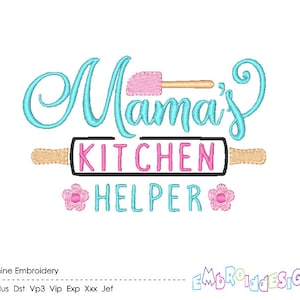 May include: Machine embroidery design featuring the text "Mama's Kitchen Helper" with a rolling pin and a spatula. The design is in blue, pink, and brown.