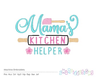 Mama's Kitchen Helper Machine Embroidery Design Kitchen Embroidery Designs Instant download