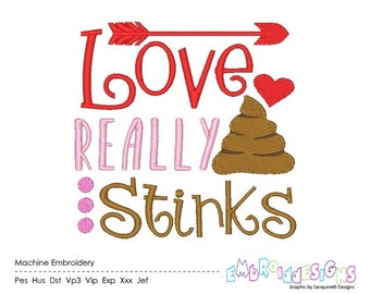 Love Really Stinks Machine Embroidery Design Embroidery Quote Toilet Paper Embroidery Designs Valentines Sayings Instant Download