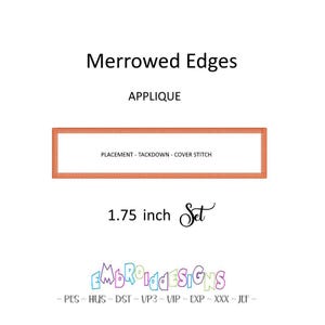 Op de afbeelding: Witte achtergrond met de tekst "Merrowed Edges" en "APPLIQUE". Een rechthoekig ontwerp met de tekst "PLACEMENT - TACKDOWN - COVER STITCH" staat in het midden. De tekst "1,75 inch Set" staat eronder. Het logo van "EMBROIDESIGNS" staat onderaan.