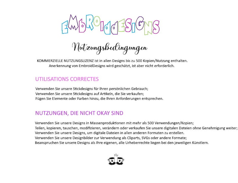 Op de afbeelding: Een document met de titel "Nutzungsbedingungen" (Duits voor "Gebruiksvoorwaarden") waarin de richtlijnen voor commercieel en niet-commercieel gebruik van borduurmotieven worden beschreven. Het document bevat de tekst "EmbroidDesigns" en een afbeelding van twee lachende kopjes koffie.