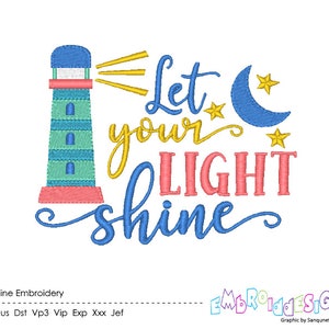 Let Your Light Shine Machine Embroidery Design Word Art Embroidery Designs Lighthouse