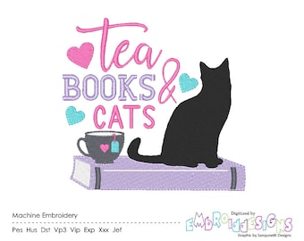 Tea Books Cats Embroidery Design Saying Reading Machine Embroidery Designs Pes Design Instant Download