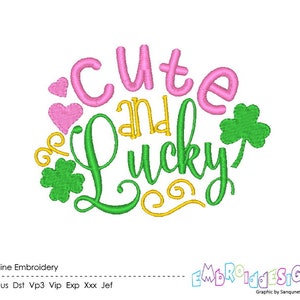 Cute and Lucky Machine Embroidery Design Embroidery Designs Word Art St. Patrick's Day Filled stitch 4X4 5X7 8X8 6X10 Instant download