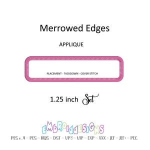 May include: A pink applique design with a merrowed edge. The design is 1.25 inches wide and includes the text "PLACEMENT - TACKDOWN - COVER STITCH" and "Set". The image also includes the text "Merrowed Edges", "APPLIQUE", and "EMBROIDDESIGNS".