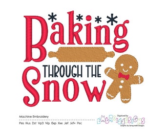 Baking Though the Snow Embroidery Design Holiday Embroidery Designs Gingerbread Winter Embroidery Digital Download