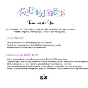 Puede incluir: Un documento con el t&iacute;tulo "EmbroidDesigns T&eacute;rminos de Uso" en espa&ntilde;ol. El documento describe los t&eacute;rminos de uso para el uso comercial y personal de dise&ntilde;os de bordado. El documento establece que se incluye una licencia comercial para hasta 500 copias. El cr&eacute;dito a EmbroidDesigns es apreciado pero no requerido.