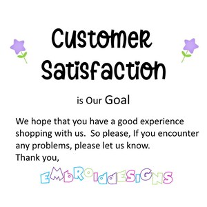 Puede incluir: Un fondo blanco con flores moradas a cada lado del texto "Customer Satisfaction is Our Goal". Debajo del texto hay un mensaje que dice "We hope that you have a good experience shopping with us. So please, if you encounter any problems, please let us know. Thank you, EMBROIDESIGNS".