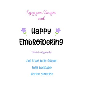 May include: A white background with the text "Enjoy your Designs and Happy Embroidering" in black. Below the text is "Thanks for stepping by" in purple. Below that is "Viel Spa&szlig; beim Sticken" in blue, "Feliz bordado" in blue, and "Bonne broderie" in blue.