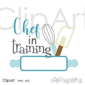 Chef in Training Clip art Saying Cooking Clip Art Kitchen
