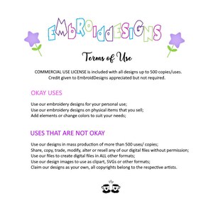 Puede incluir: T&eacute;rminos de uso para dise&ntilde;os de bordado. Se incluye una licencia de uso comercial con todos los dise&ntilde;os hasta 500 copias. Se agradece el cr&eacute;dito a EmbroidDesigns, pero no es obligatorio. Usos permitidos: Utilice nuestros dise&ntilde;os de bordado para su uso personal. Utilice nuestros dise&ntilde;os de bordado en art&iacute;culos f&iacute;sicos que venda. A&ntilde;ada elementos o cambie los colores para satisfacer sus necesidades. Usos no permitidos: Utilice nuestros dise&ntilde;os en la producci&oacute;n en masa de m&aacute;s de 500 usos/copias. Comparta, copie, intercambie, modifique, altere o venda cualquiera de nuestros archivos digitales sin permiso. Utilice nuestros archivos para crear archivos digitales en todos los dem&aacute;s formatos. Utilice nuestras im&aacute;genes de dise&ntilde;o para usarlas como clipart, SVG u otros formatos. No reclame nuestros dise&ntilde;os como propios, todos los derechos de autor pertenecen a los artistas respectivos.