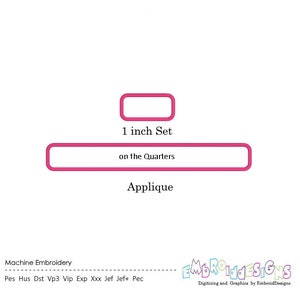 Rectangle Applique Frame Set on the Quarters 1 Inch Rounded Corner