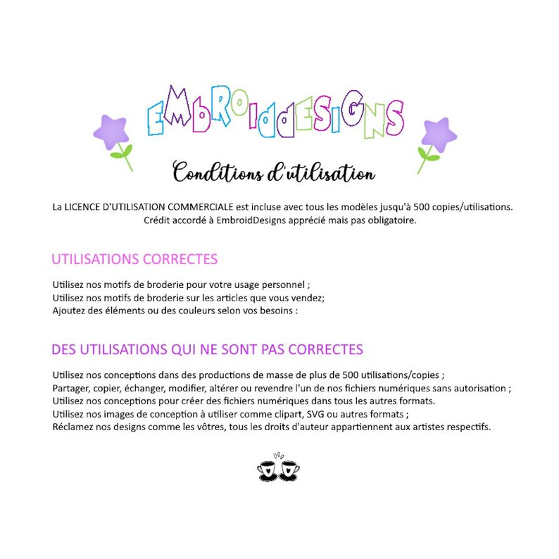 May include: A pink and purple graphic with the text "EmbroidDesigns" and the words "Conditions d'utilisation" in French. The text explains the commercial use license for the designs, which includes up to 500 copies. The text also lists correct and incorrect uses of the designs.
