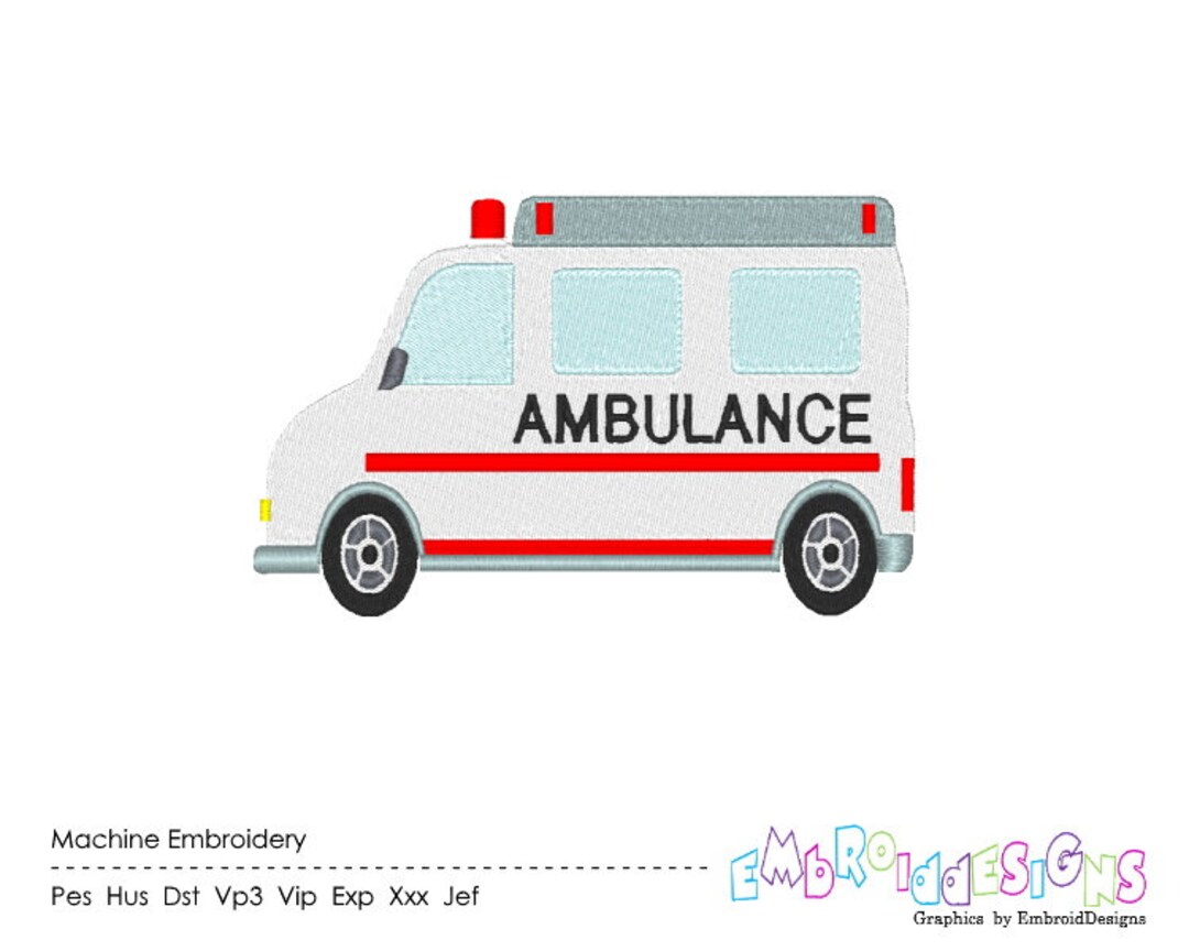 Ambulance Machine Embroidery Design Emergency Vehicle Embroidery Designs  Instant Download - Etsy
