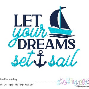 Motivational Machine Embroidery Design Saying Let Your Dreams Set Sail Word Art Cabin Embroidery Designs Beach