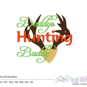 Daddy&#39;s Hunting Buddy Embroidery Design | Deer Hunting
