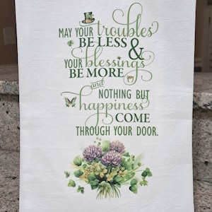 Irish Blessing Tea Towel, St. Patrick&#39;s Day Kitchen Decor, Shamrocks, Farmhouse Flour Sack Towel, Guest Towel, Housewarming / Hostess Gift