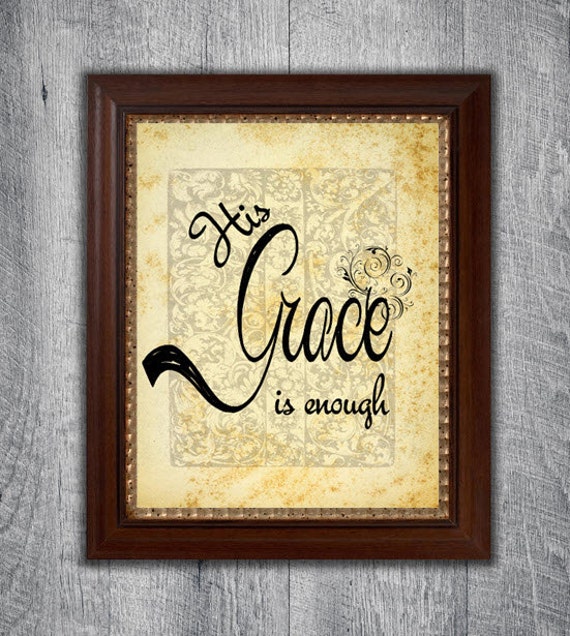 His Grace is Enough Wall Art Quote Motivational Etsy