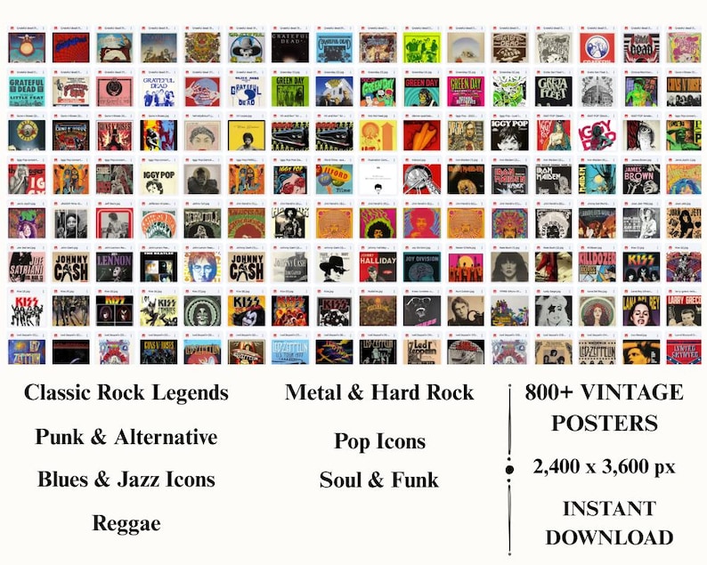 May include: A collection of over 800 vintage posters, featuring album art from Classic Rock Legends, Metal & Hard Rock, Punk & Alternative, Blues & Jazz Icons, Pop Icons, Soul & Funk, and Reggae. The image includes text that reads "INSTANT DOWNLOAD".