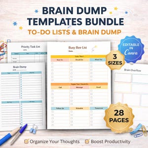 May include: A bundle of printable brain dump templates and to-do lists. The design includes a variety of list formats, with the text "Brain Dump Templates Bundle" at the top. The bundle includes 28 pages and is editable in Canva.