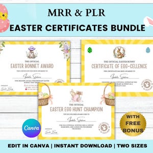 May include: A collection of Easter-themed certificates with a yellow and white striped border. The certificates are for the "Easter Bonnet Award", "Certificate of Egg-Cellence", and "Easter Egg Hunt Champion". The image includes the text "MRR & PLR EASTER CERTIFICATES BUNDLE".