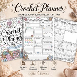 May include: A 2027 crochet planner set featuring a decorative cover with yarn baskets and hearts, a project planner page with sections for yarn details and progress tracking, and a completed project record page with space for notes and photos.
