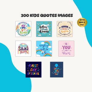 Free bonus: 300 Kids quotes images with MRR and PLR