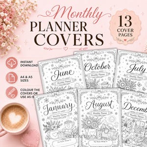 May include: A set of 13 printable monthly planner covers featuring black and white line art illustrations for coloring. Each page displays a month name, decorative floral borders, bows, and seasonal motifs. The text includes Monthly Planner Covers, 13 Cover Pages, Instant Download, A4 & A5 Sizes, and Colour the Covers or Use as Is.