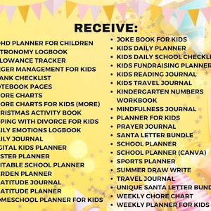 May include: A digital list titled RECEIVE featuring various planners and journals for children including ADHD planner, astronomy logbook, allowance tracker, chore charts, school planners, gratitude journals, and holiday activity books on a yellow background.