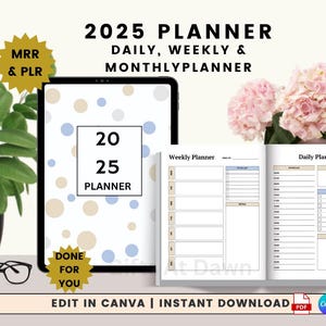 Bearbeitbarer 2025 Planer MRR, PLR, Täglicher Wöchentlicher Monatlicher Planer, Master Weiterverkaufsrechte, 2025 Undatierter Planer Organisator, Canva Vorlage Download