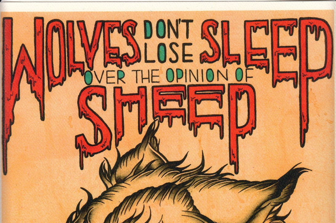 Art Print wolves Don't Lose Sleep Over the Opinion of Sheep - Etsy