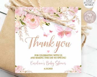 May include: Pink and white floral thank you tag with butterflies and gold glitter accents. The tag says "Thank you" and "For celebrating with us and making this day so special!"  "Carolina's Baby Shower" and "6.18.2025".