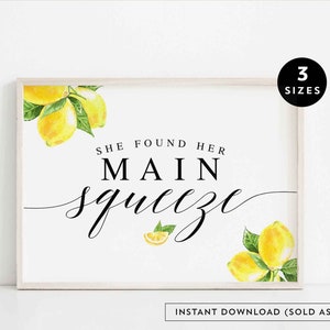 Digital She Found Her Main Squeeze Art Print Printable White Floral Citrus Lemon Bridal Shower Decor Decoration Sign Instant Download 290