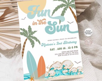 May include: A colorful invitation for a 2nd birthday party with a beach theme. The invitation features a fun, retro-style font with the words "Fun in the Sun" and a graphic of surfboards, palm trees, and waves. The text on the invitation reads "Come catch a wave to celebrate Hudson's 2nd Birthday. Sat. Aug 18. 12-3 PM. Green Lake Park Beach. 1254 Lura Ave I Seattle, WA 12554. RSVP to Luna at 125 659 8564."
