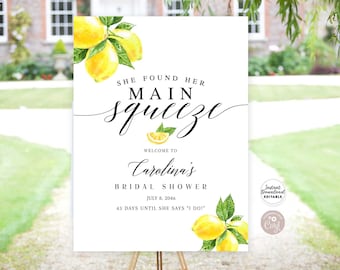 EDITABLE She Found Her Main Squeeze Lemon Bridal Shower Welcome Sign Lemonade Greenery Lemon Bridal Decoration Sign (Digital File) 290