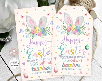 EDITABLE Personalized Easter Teacher Tag Tags Printable Easter Egg-Cellent Teacher Customer Friends Tag Template Instant Download 03 (1-2)