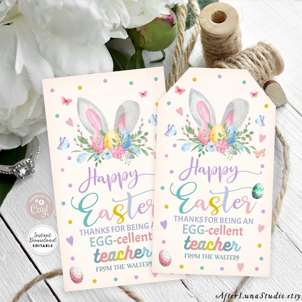 EDITABLE Personalized Easter Teacher Tag Tags Printable Easter Egg-Cellent Teacher Customer Friends Tag Template Instant Download 03 (1-2)