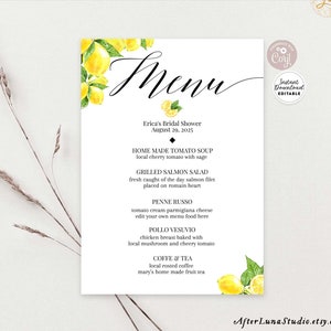 May include: A printable menu template with a lemon theme. The menu is for a bridal shower and includes the text "Erica's Bridal Shower August 29, 2025". The menu items are: Home Made Tomato Soup, Grilled Salmon Salad, Penne Russo, Pollo Vesuvio, Coffee & Tea.