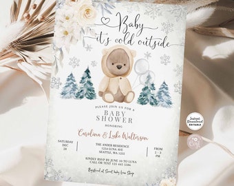 May include: A baby shower invitation with a winter theme. The invitation features a watercolor illustration of a bear wearing a hooded jacket, surrounded by snowflakes and pine trees. The text reads "Baby it's cold outside" and includes the details of the shower, including the date, time, and location.