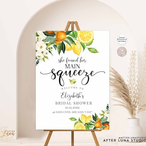 Editable She Found Her Main Squeeze Citrus Orange Lemon Bridal Shower Welcome Sign Printable Template Instant Download 294BR3 (2)