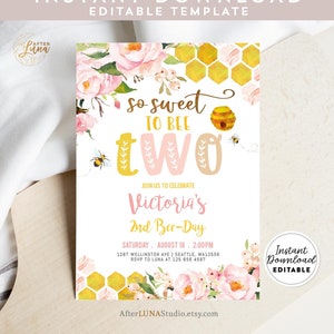 May include: A printable invitation for a second birthday party with a bee theme. The invitation features a watercolor illustration of pink flowers, a honeycomb pattern, and the text "so sweet to bee two". The invitation is editable and includes the text "Victoria's 2nd Bee-Day".