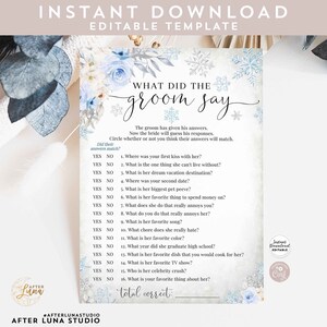 Puede incluir: Un juego de despedida de soltera imprimible con temática invernal. El juego se llama "What Did The Groom Say?" y le pide a la novia que adivine las respuestas del novio a 16 preguntas sobre ella. El juego está decorado con copos de nieve y flores azules.