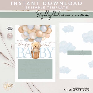 May include: A baby shower invitation template with a teddy bear in a hot air balloon design. The invitation features a light blue and beige color scheme, with the text "We can bearly wait BABY". The template is editable and available for instant download.