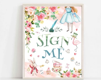 May include: A printable Alice in Wonderland themed sign with watercolor flowers, a pink flamingo, a white rabbit, a teacup, and the text "SIGN ME".