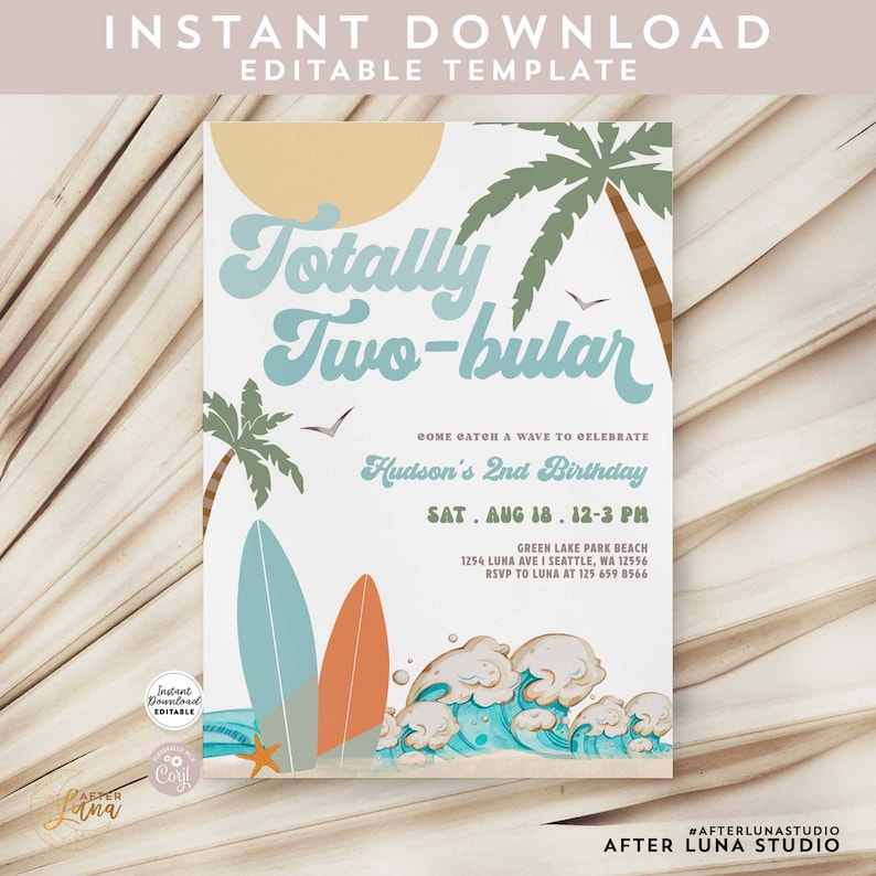 May include: A printable invitation for a 2nd birthday party with a beach theme. The invitation features a colourful illustration of surfboards, waves, and palm trees. The text reads "Totally Two-bular" and includes details about the party, including the date, time, and location.