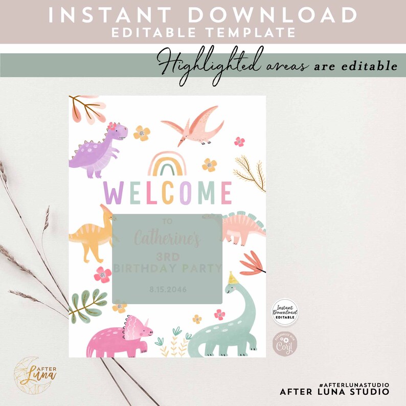 May include: Editable printable dinosaur birthday party welcome sign with a rainbow, flowers, and dinosaurs in pink, purple, green, and yellow. The text reads "Welcome to Catherine's 3rd Birthday Party 8.15.2046".