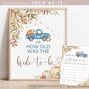 Fall Blue Pumpkin Truck How Old Was The Bride To Be Game Printable Bridal Shower Pumpkin Birthday Cards Gifts Sign Instant Download 1261BR1