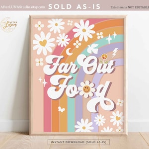 Op de afbeelding: Een digitale print met een regenboogachtergrond en de tekst "Far Out Food" in een retro-lettertype. De print is versierd met madeliefjes, vlinders en vredestekens.