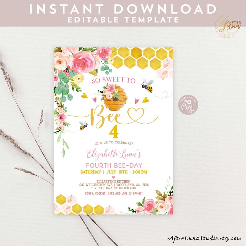May include: A bee-themed birthday invitation with a yellow honeycomb pattern, pink flowers, and a beehive with a bee. The text reads "So Sweet to Bee 4" and "Join us to celebrate Elizabeth Luna's Fourth Bee-Day".